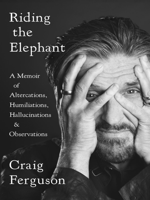 Title details for Riding the Elephant by Craig Ferguson - Wait list